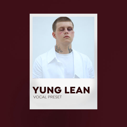 Yung Lean Vocal Preset STOCK VOCAL PRESET)